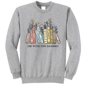 I'm with The Banned Funny Book Readers I Read Banned Books Sweatshirt