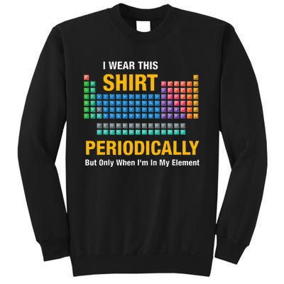 I Wear This Periodically Retro Chemistry Sweatshirt