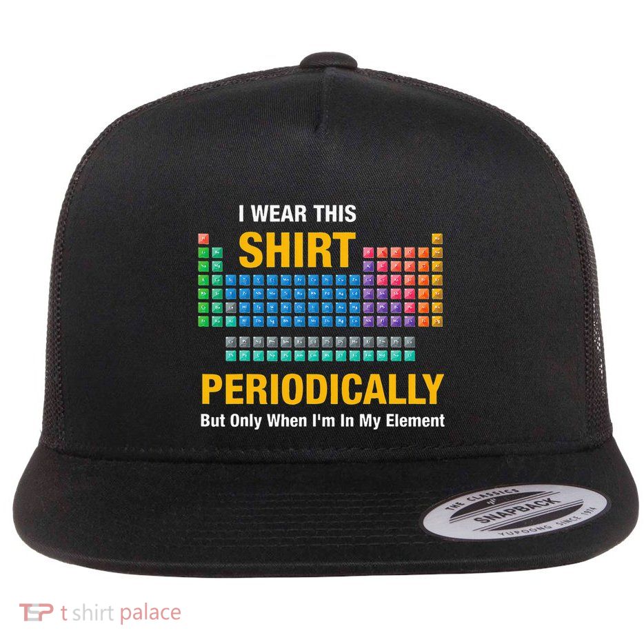 I Wear This Periodically Retro Chemistry Flatbill Hat