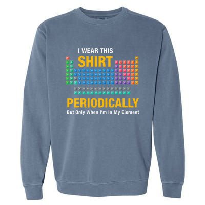 I Wear This Periodically Retro Chemistry Garment-Dyed Sweatshirt