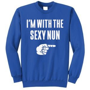 Im With The Sexy Nun Funny Halloween Couple Costume Gift Sweatshirt