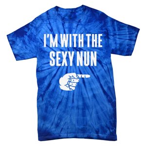 Im With The Sexy Nun Funny Halloween Couple Costume Gift Tie-Dye T-Shirt