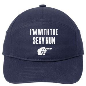 Im With The Sexy Nun Funny Halloween Couple Costume Gift 7-Panel Snapback Hat