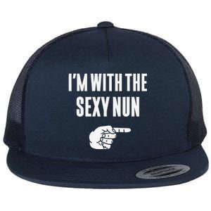 Im With The Sexy Nun Funny Halloween Couple Costume Gift Flat Bill Trucker Hat