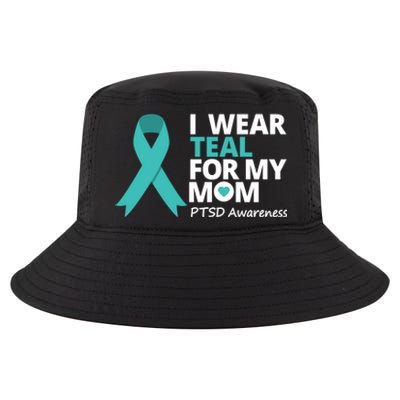 I Wear Teal For My Mom Ptsd Awareness Teal Ribbon Warrior Gift Cool Comfort Performance Bucket Hat