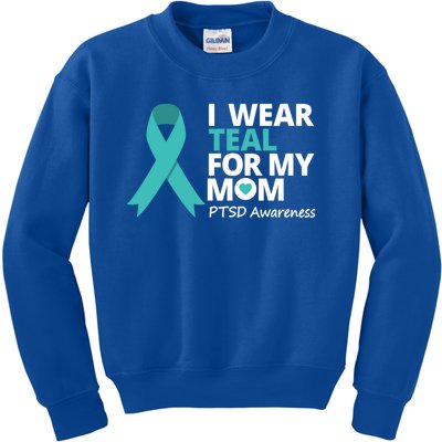 I Wear Teal For My Mom Ptsd Awareness Teal Ribbon Warrior Gift Kids Sweatshirt