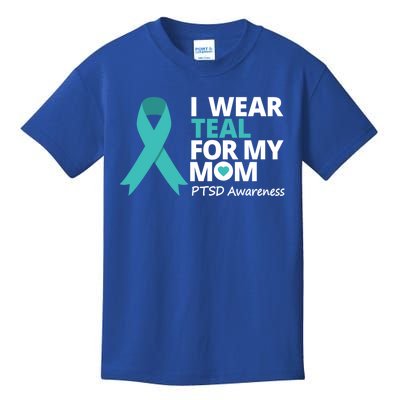 I Wear Teal For My Mom Ptsd Awareness Teal Ribbon Warrior Gift Kids T-Shirt