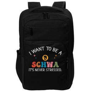 I Want To Be A Schwa ItS Never Stressed Science Of Reading! Impact Tech Backpack