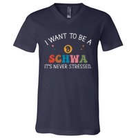 I Want To Be A Schwa ItS Never Stressed Science Of Reading! V-Neck T-Shirt