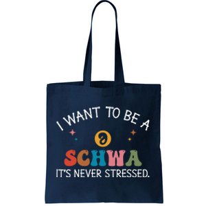 I Want To Be A Schwa ItS Never Stressed Science Of Reading! Tote Bag