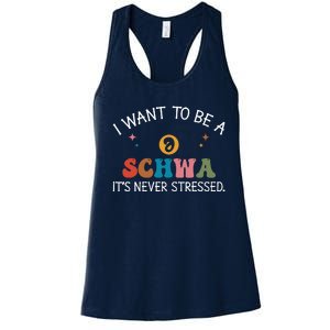 I Want To Be A Schwa ItS Never Stressed Science Of Reading! Women's Racerback Tank