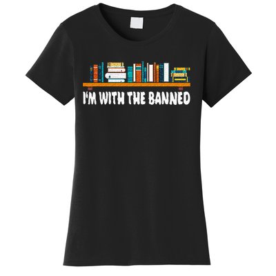 Im With The Banned Librarian Books Bookworm Women's T-Shirt