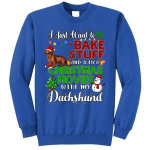 I Want To Bake Stuff And Watch Christmas Movies Dachshund Gift Sweatshirt