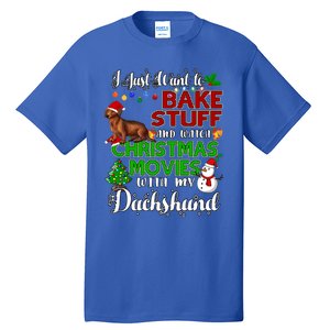 I Want To Bake Stuff And Watch Christmas Movies Dachshund Gift Tall T-Shirt