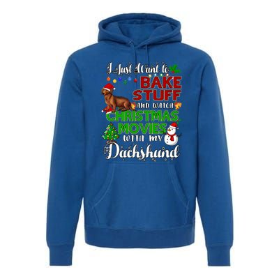 I Want To Bake Stuff And Watch Christmas Movies Dachshund Gift Premium Hoodie