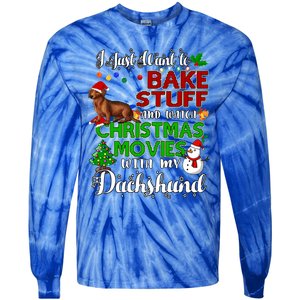 I Want To Bake Stuff And Watch Christmas Movies Dachshund Gift Tie-Dye Long Sleeve Shirt