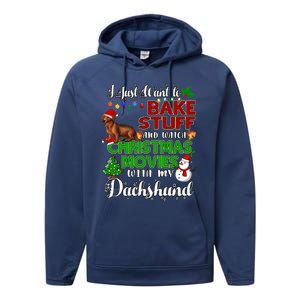 I Want To Bake Stuff And Watch Christmas Movies Dachshund Gift Performance Fleece Hoodie