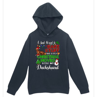 I Want To Bake Stuff And Watch Christmas Movies Dachshund Gift Urban Pullover Hoodie