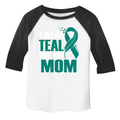 I Wear Teal For My Mom Gynecologic Cancer Awareness Gift Toddler Fine Jersey T-Shirt