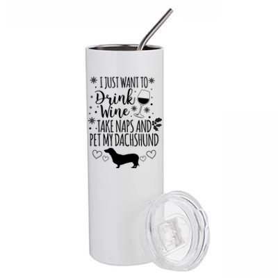 I Want To Wine Take Naps And Pet My Dachshund Christmas Gift Stainless Steel Tumbler