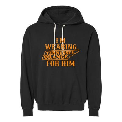 IM Wearing Tennessee Orange For Him Tennessee Outfits Garment-Dyed Fleece Hoodie