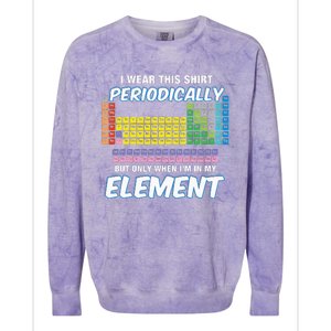 I Wear This Periodically Periodic Table Colorblast Crewneck Sweatshirt