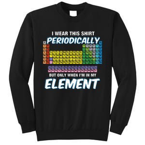 I Wear This Periodically Periodic Table Tall Sweatshirt