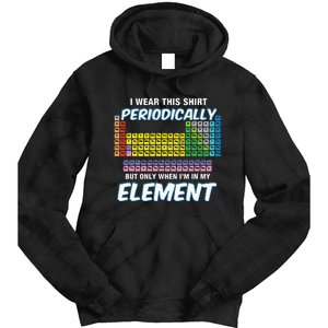 I Wear This Periodically Periodic Table Tie Dye Hoodie