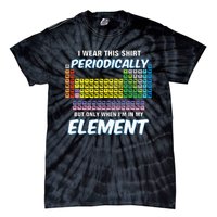 I Wear This Periodically Periodic Table Tie-Dye T-Shirt