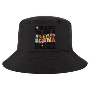 I Want To Be A Schwa ItS Never Stressed Science Of Reading Meaningful Gift Cool Comfort Performance Bucket Hat