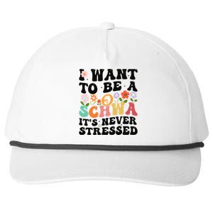 I Want To Be A Schwa ItS Never Stressed Science Of Reading Meaningful Gift Snapback Five-Panel Rope Hat