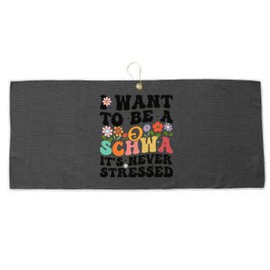 I Want To Be A Schwa ItS Never Stressed Science Of Reading Meaningful Gift Large Microfiber Waffle Golf Towel