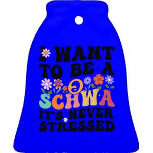 I Want To Be A Schwa ItS Never Stressed Science Of Reading Meaningful Gift Ceramic Bell Ornament