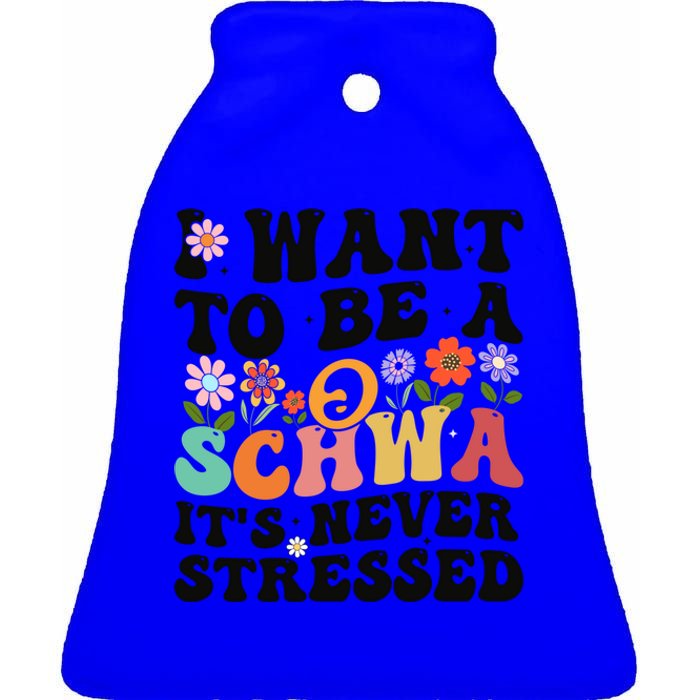 I Want To Be A Schwa ItS Never Stressed Science Of Reading Meaningful Gift Ceramic Bell Ornament