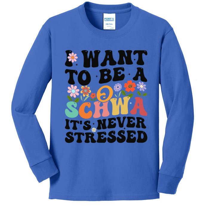 I Want To Be A Schwa ItS Never Stressed Science Of Reading Meaningful Gift Kids Long Sleeve Shirt