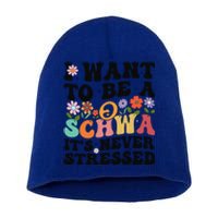 I Want To Be A Schwa ItS Never Stressed Science Of Reading Meaningful Gift Short Acrylic Beanie