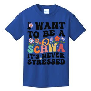 I Want To Be A Schwa ItS Never Stressed Science Of Reading Meaningful Gift Kids T-Shirt