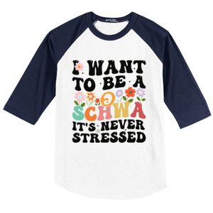 I Want To Be A Schwa ItS Never Stressed Science Of Reading Meaningful Gift Baseball Sleeve Shirt