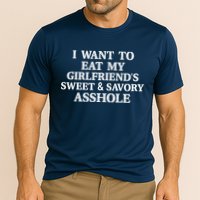 I Want To Eat My Girlfriend’s Sweet And Savory Asshole Cooling Performance Crew T-Shirt