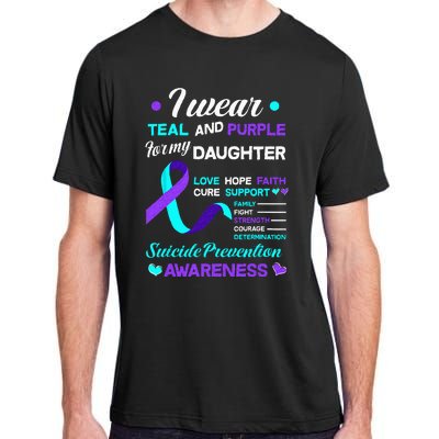 I Wear Teal & Purple For My Daughter Suicide Prevention Adult ChromaSoft Performance T-Shirt