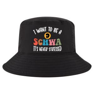 I Want To Be A Schwa ItS Never Stressed Science Of Reading Gift Cool Comfort Performance Bucket Hat