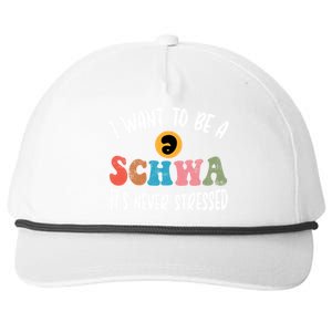 I Want To Be A Schwa ItS Never Stressed Science Of Reading Gift Snapback Five-Panel Rope Hat