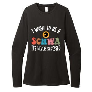 I Want To Be A Schwa ItS Never Stressed Science Of Reading Gift Womens CVC Long Sleeve Shirt