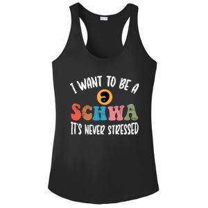 I Want To Be A Schwa ItS Never Stressed Science Of Reading Gift Ladies PosiCharge Competitor Racerback Tank