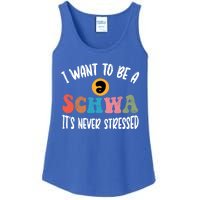 I Want To Be A Schwa ItS Never Stressed Science Of Reading Gift Ladies Essential Tank