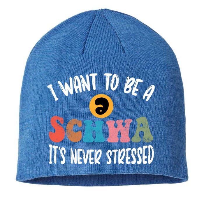 I Want To Be A Schwa ItS Never Stressed Science Of Reading Gift Sustainable Beanie