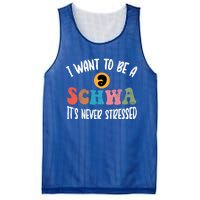 I Want To Be A Schwa ItS Never Stressed Science Of Reading Gift Mesh Reversible Basketball Jersey Tank