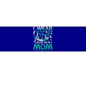 I Wear Teal For My Mom Interstitial Cystitis Awareness Gift Bumper Sticker