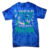 I Wear Teal For My Mom Interstitial Cystitis Awareness Gift Tie-Dye T-Shirt