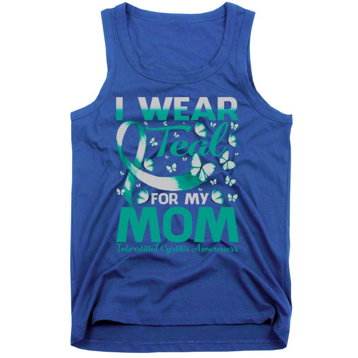 I Wear Teal For My Mom Interstitial Cystitis Awareness Gift Tank Top